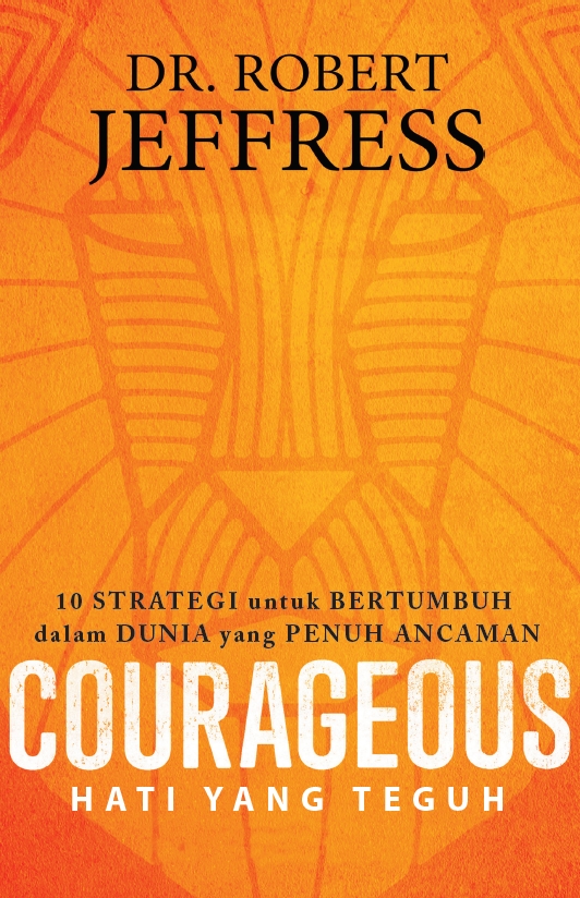 Hati yang Teguh - Courageous