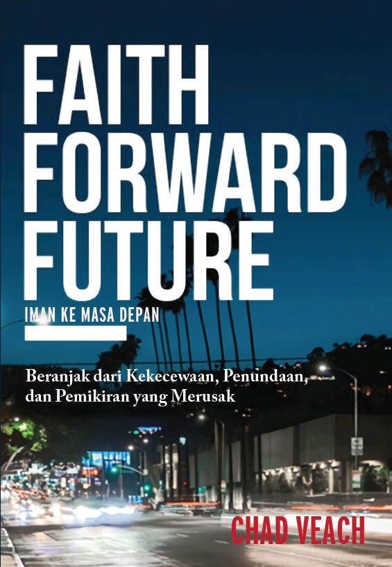 Iman ke Masa Depan - Faith Forward Future 
