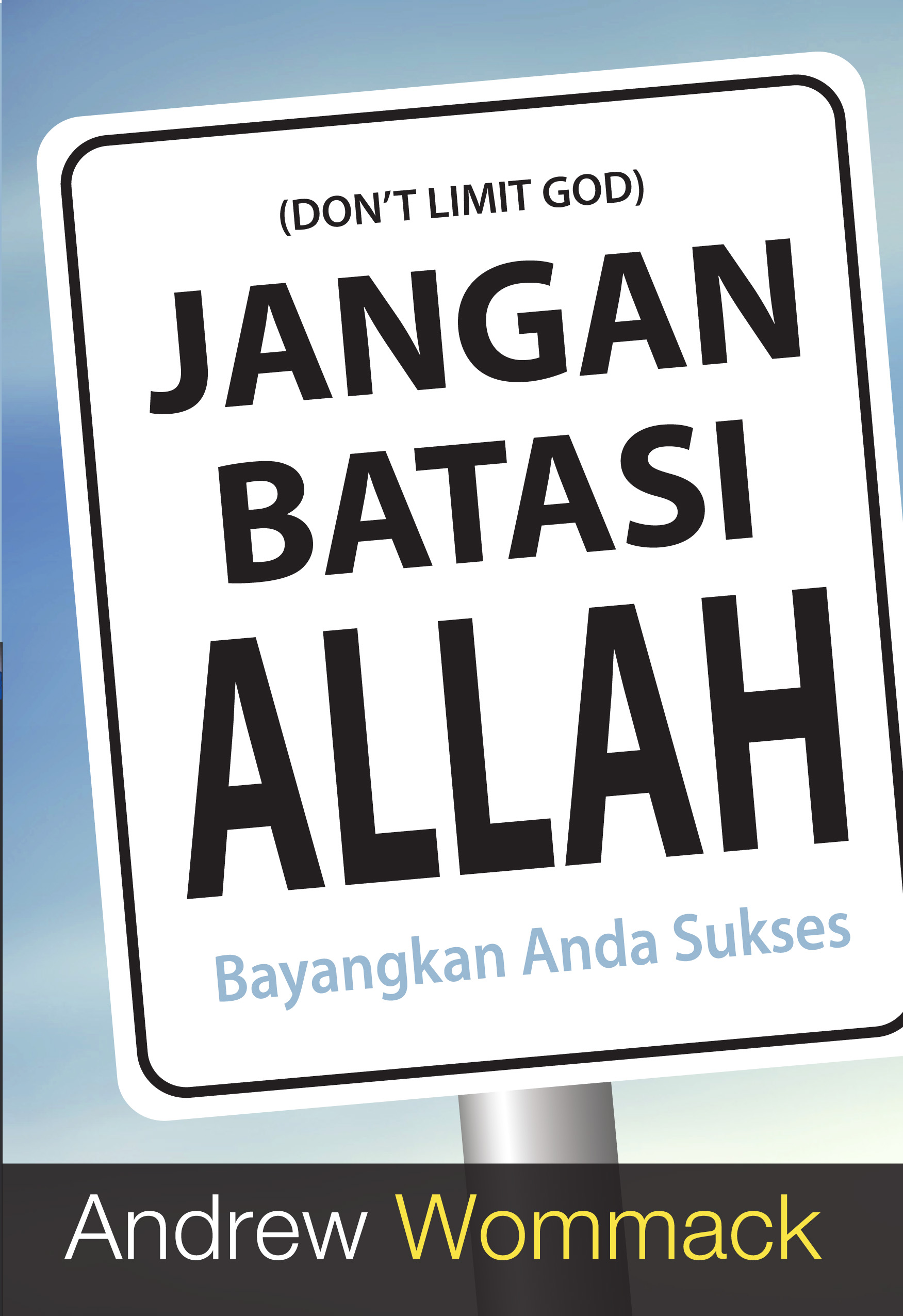 Jangan Batasi Allah - Don't Limit God