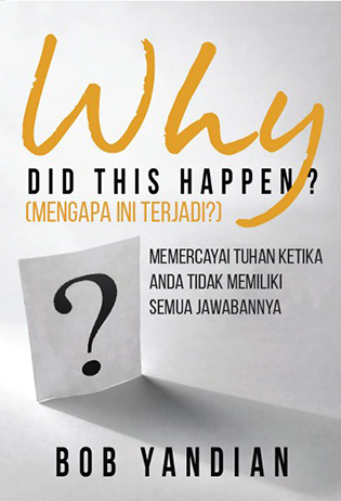 Mengapa Ini Terjadi? - Why Did This Happen?