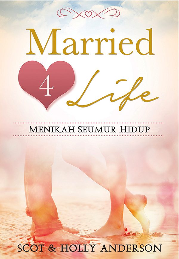 Menikah Seumur Hidup - Married 4 Life