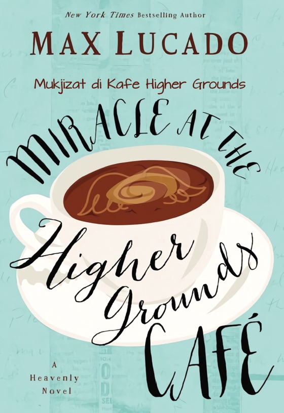 Mukjizat di Kafe Higher Ground - Miracle at The Higher Ground Cafe