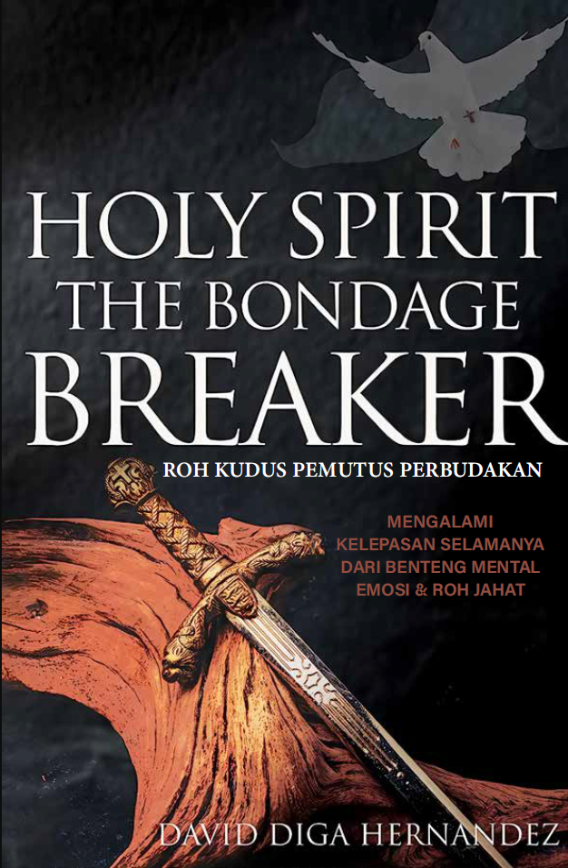 Roh Kudus Pemutus Perbudakan - Holy Spirit The Bondage Breaker