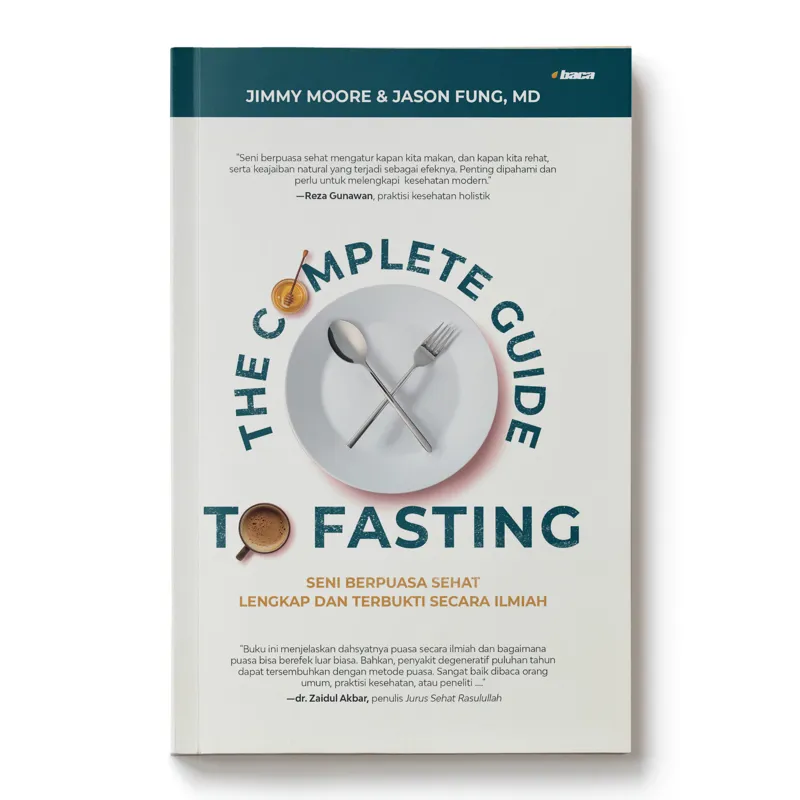 Buku The Complete Guide to Fasting oleh Jimmy Moore,  Jason Fung, MD