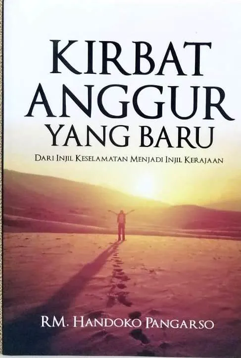 Buku  Kirbat Anggur Yang Baru Dari Ijil keselamatan oleh Handoko Pangorso