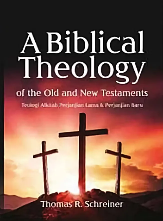 A biblical theology of the old and new testaments 