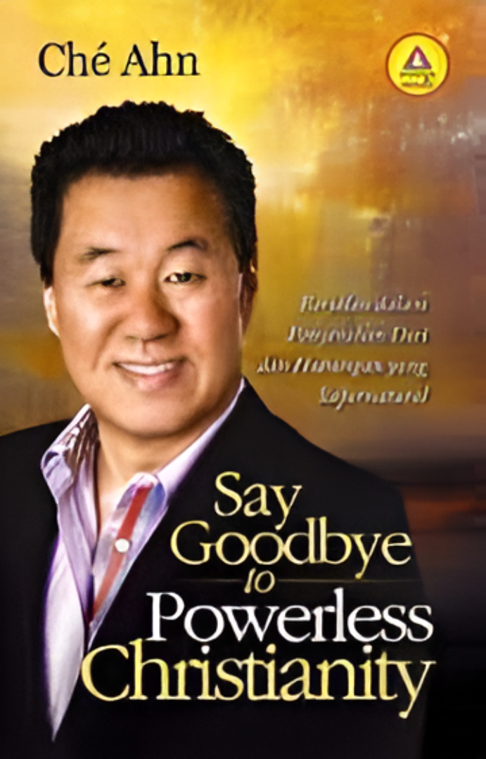  Say Goodbye to Powerless Christianity