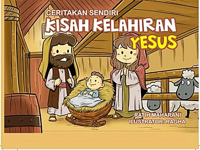  Ceritakan Sendiri Kisah Kelahiran Yesus 