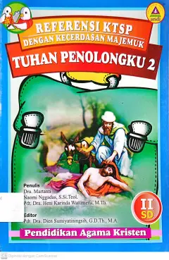  Tuhan Penolongku Kelas 2 SD :Pendidikan Agama Kristen KTSP