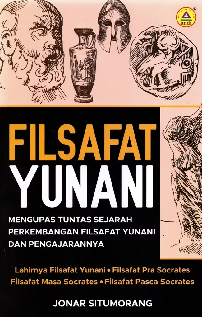 Filsafat Yunani Mengupas Tuntas Sejarah Perkembangan Filsafat Yunani Dan Pengajar