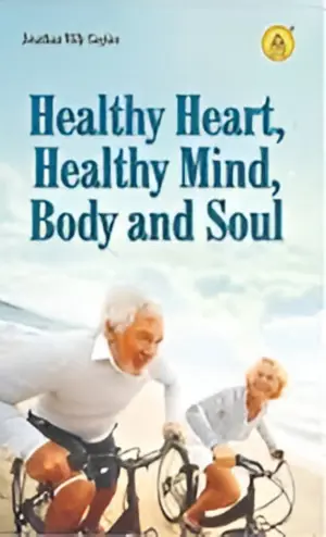  Healthy Heart, Healthy Mind, Body and Soul
