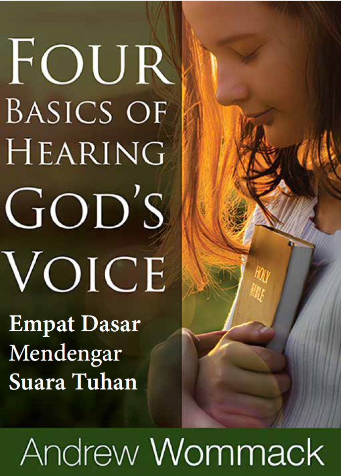 Buku Empat Dasar Mendengar Suara Tuhan - Four Basics of Hearing God’s Voice oleh Andrew Wommack