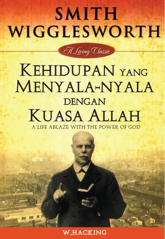 Buku Kehidupan yang Menyala-nyala dengan Kuasa Allah - A Life ablaze with the power of God oleh William Hacking