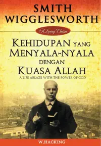 Kehidupan yang Menyala-nyala dengan Kuasa Allah - A Life ablaze with the power of God