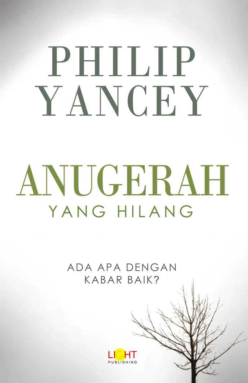 Buku Anugerah yang Hilang oleh  Philip Yancey