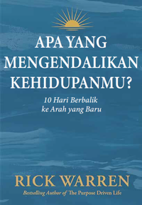 Apa yang Mengendalikan Kehidupanmu?