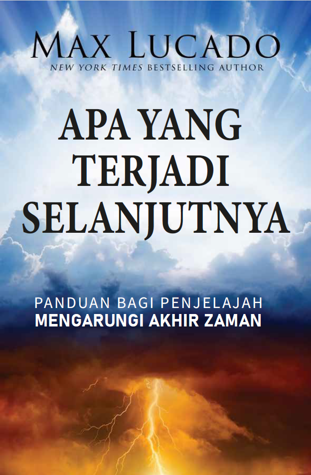 Buku Apa yang Terjadi Selanjutnya oleh Max Lucado
