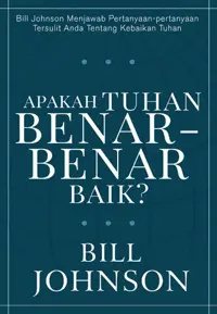 Apakah Tuhan Benar-benar Baik?