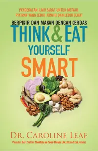 Berpikir dan Makan dengan Cerdas - Think & Eat Yourself Smart