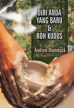 Buku Diri Anda Yang Baru & Roh Kudus oleh Andrew Wommack