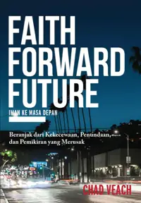 Iman ke Masa Depan - Faith Forward Future