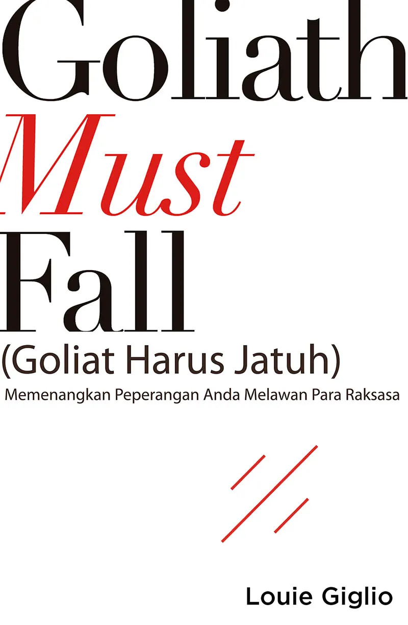 Buku Goliat Harus Jatuh - Goliath Must Fall oleh Louie Giglio