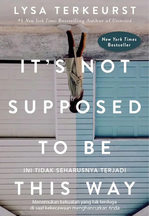 Buku It's not supposed to be this way oleh Lysa Terkeurst