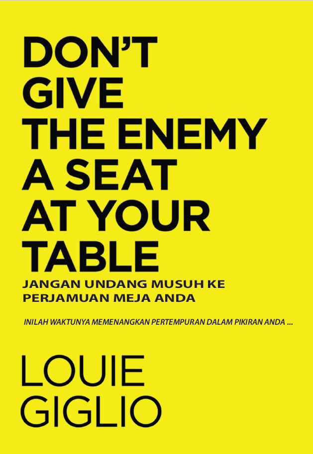 Buku Jangan Undang Musuh ke Perjamuan Meja Anda - Don't Give The Enemy a Seat at Your Table oleh Louie Giglio