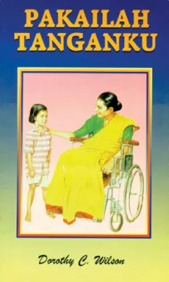 Buku Pakailah Tanganku oleh Dorothy C. Wilson