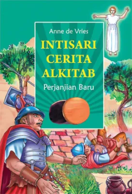 Buku Intisari Cerita Alkitab Perjanjian Baru oleh 