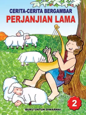 Buku Cerita-cerita Bergambar Perjanjian Lama 2 oleh H.A. Oppusunggu , Estu Kuncoro