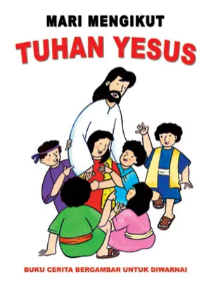 Buku Mari Mengikut Tuhan Yesus oleh H.A. Oppusunggu , Estu Kuncoro