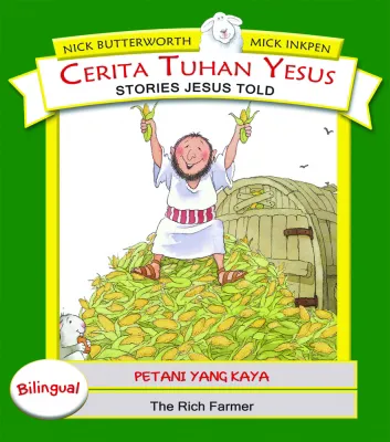 Buku Seri Cerita Tuhan Yesus - Petani Yang Kaya oleh Nick Butterworth, Mick Inkpen
