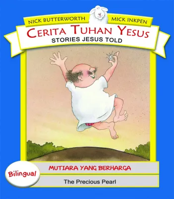 Buku Seri Cerita Tuhan Yesus - Mutiara yang Berharga oleh Nick Butterworth, Mick Inkpen