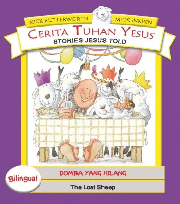Buku Seri Cerita Tuhan Yesus - Domba yang Hilang oleh Nick Butterworth, Mick Inkpen