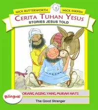 Seri Cerita Tuhan Yesus - Orang Asing yang Murah Hati