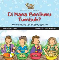 Seri Perumpamaan - Di Mana Benihmu Tumbuh?