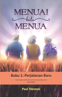 Buku Menuai Kala Menua - Buku 1 oleh R. Paul Stevens