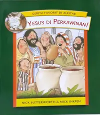 Cerita Favorit di Alkitab - Yesus di Perkawinan!