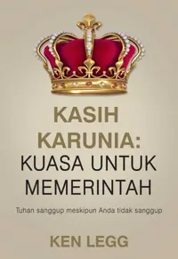 Kasih Karunia: Kuasa Untuk Memerintah