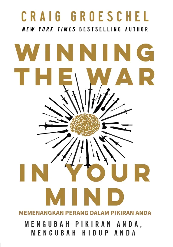 Buku Memenangkan Perang dalam Pikiran Anda - Winning The War in Your Mind oleh Craig Groeschel