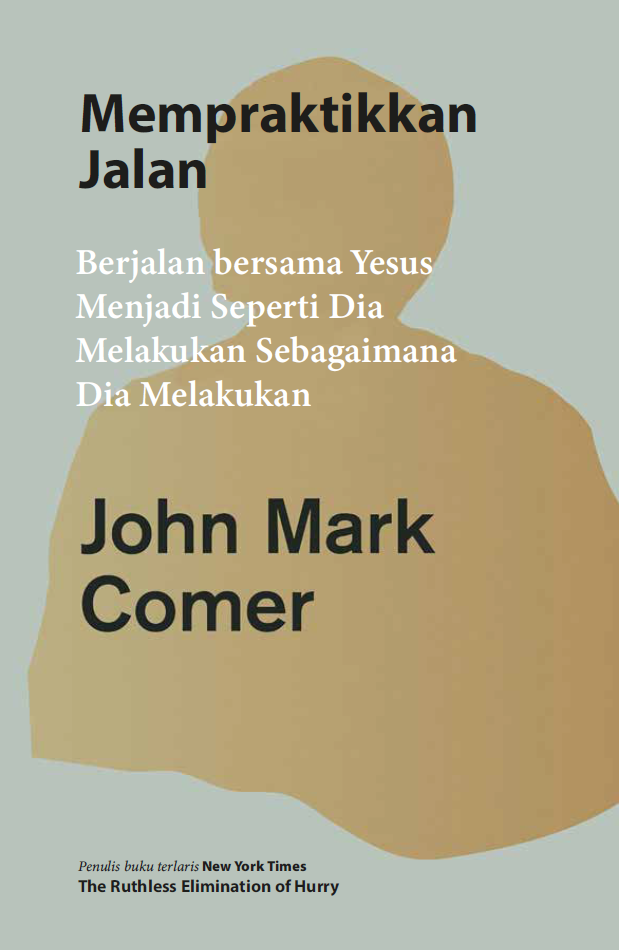 Buku Mempraktikkan Jalan oleh John Mark Comer