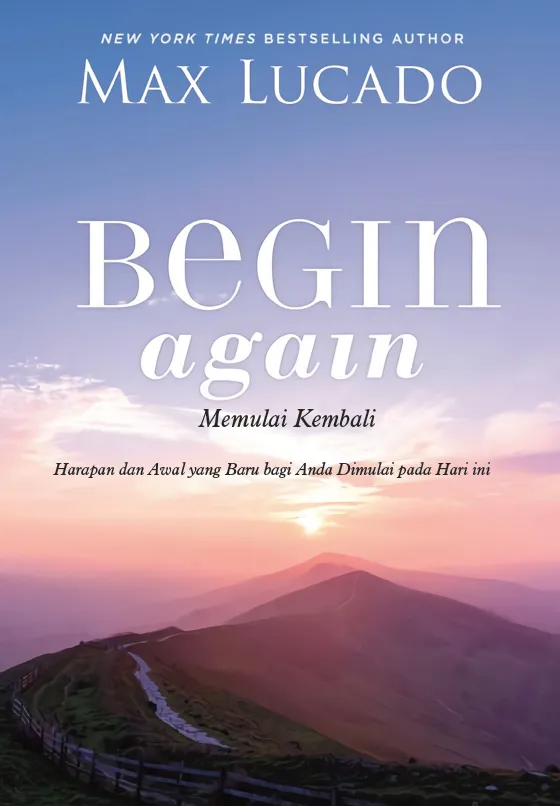 Buku Memulai Kembali - Begin Again oleh Max Lucado