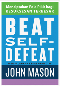 Mengalahkan Kekalahan Diri - Beat Self-Defeat
