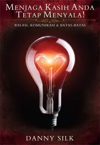 Menjaga Kasih Anda Tetap Menyala!