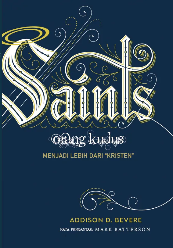 Buku Orang Kudus - Saints oleh Addison D. Bevere