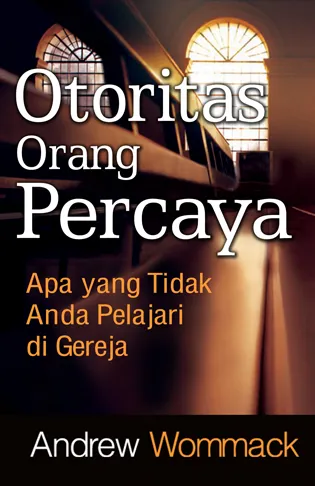 Buku Otoritas Orang Percaya oleh Andrew Wommack