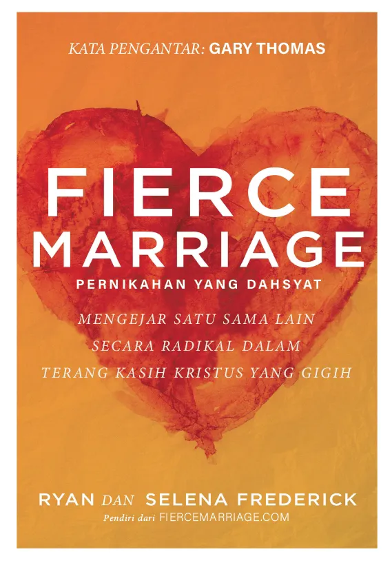 Buku Pernikahan yang Dahsyat - Fierce Marriage oleh Selena Frederick, Ryan Frederick