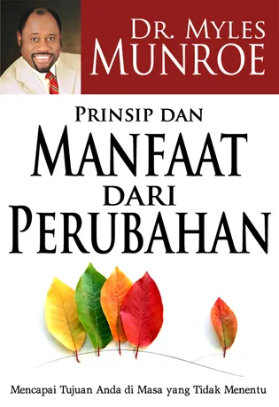 Buku Prinsip dan Manfaat dari Perubahan oleh Myles Munroe