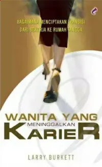 Wanita Yang Meninggalkan Karier